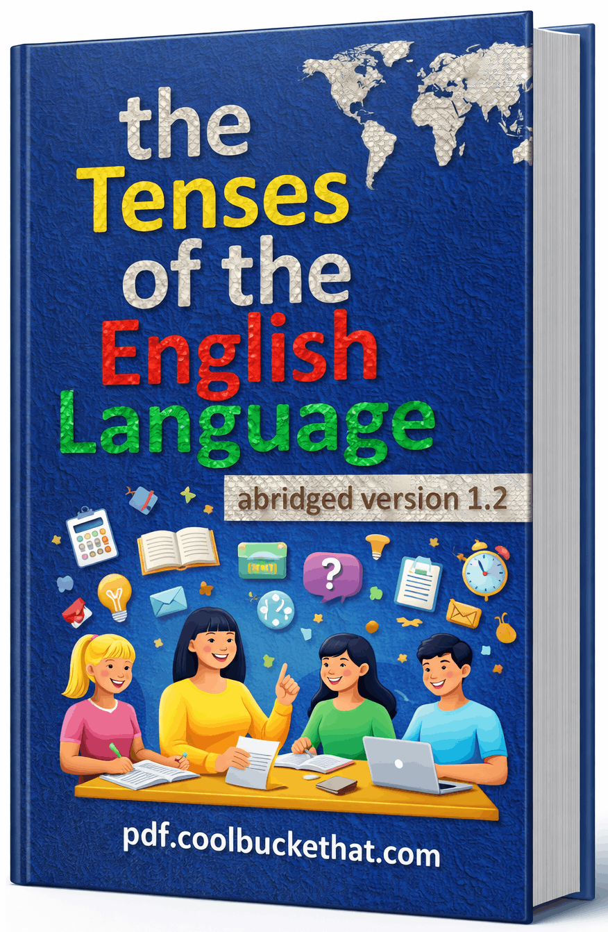 The Tenses of the English Language – Abridged Version 1.2
